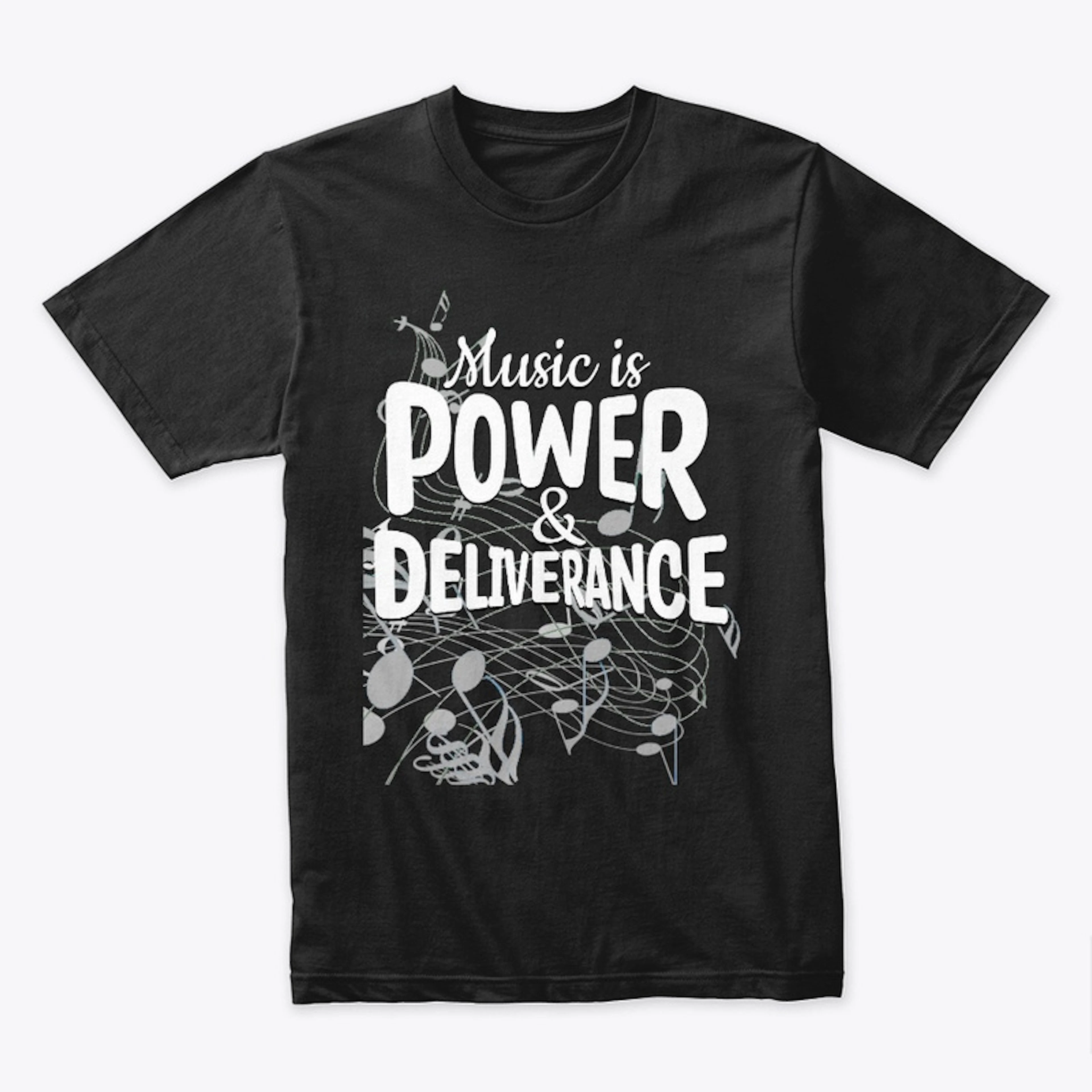 Music is Power & Deliverance (Music Art)