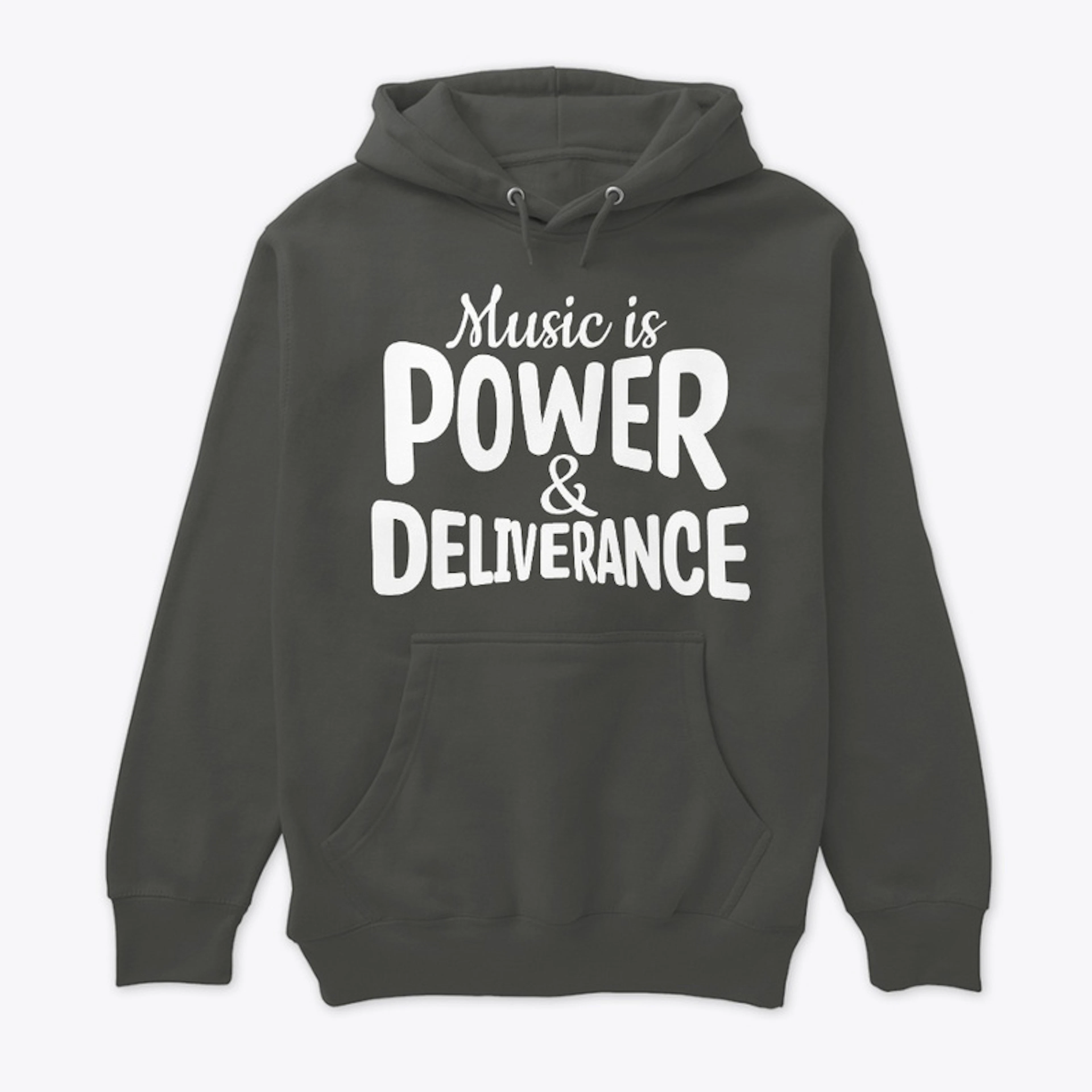 Music Is Power & Deliverance (Dark)