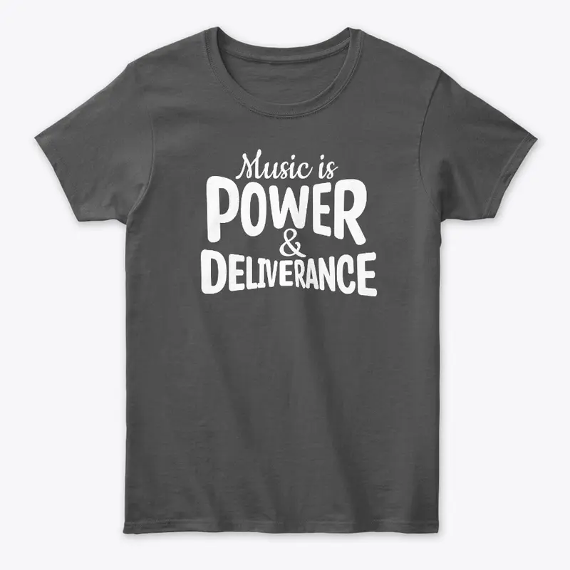 Music Is Power & Deliverance (Dark)