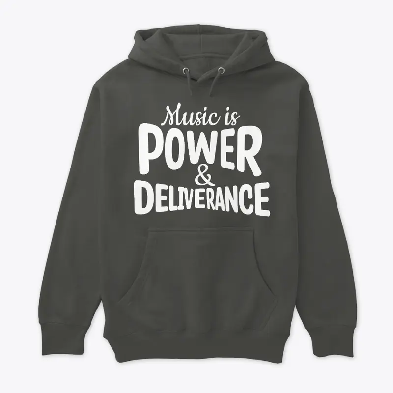 Music Is Power & Deliverance (Dark)